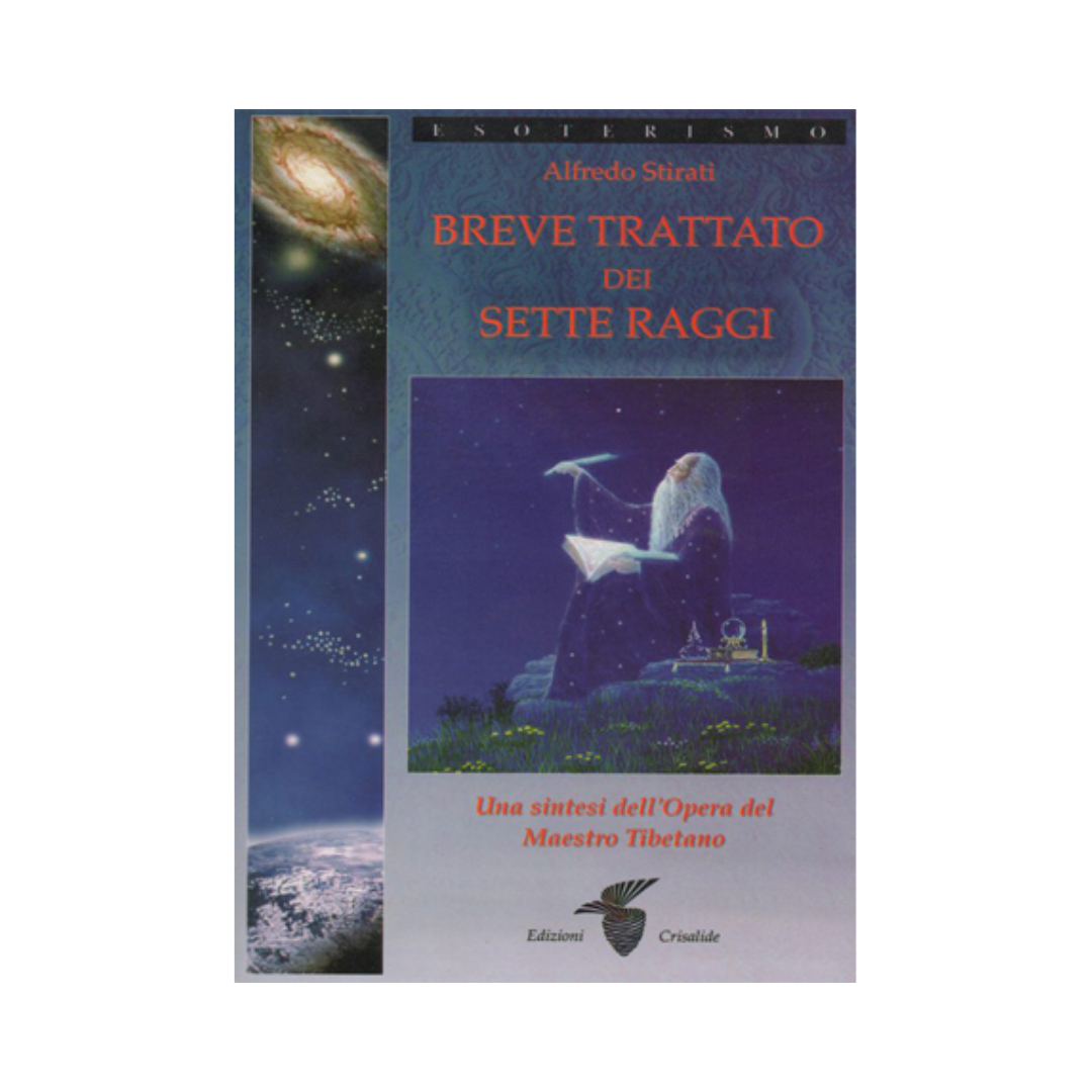 Breve trattato dei sette raggi: Una sintesi dell'Opera del Maestro Tibetano