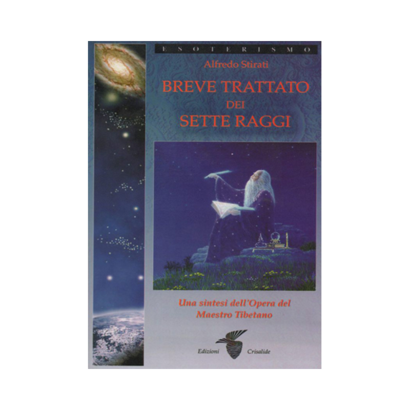 Breve trattato dei sette raggi: Una sintesi dell'Opera del Maestro Tibetano