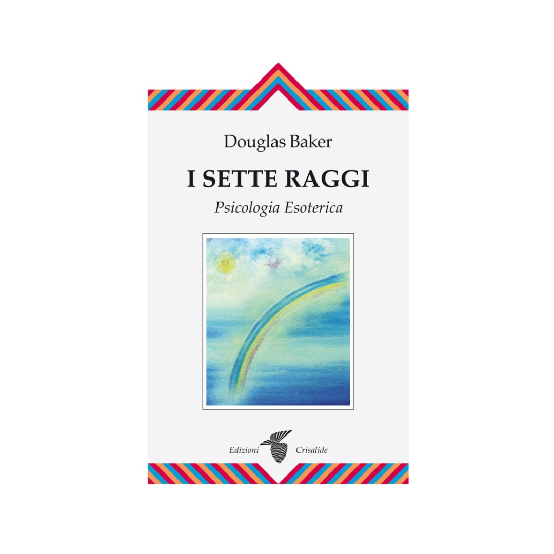 I sette raggi: Psicologia Esoterica