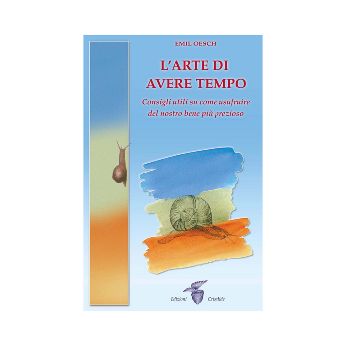 L’arte di avere tempo: Consigli utili su come usufruire del nostro bene più prezioso