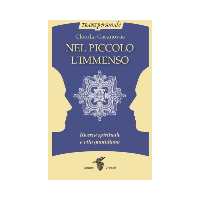 Nel piccolo l’immenso: Ricerca spirituale e vita quotidiana